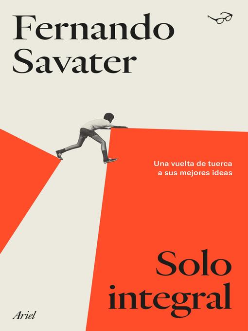 Title details for Solo integral by Fernando Savater - Available